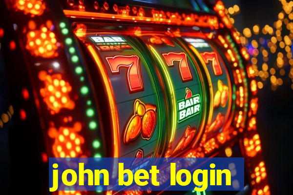 john bet login